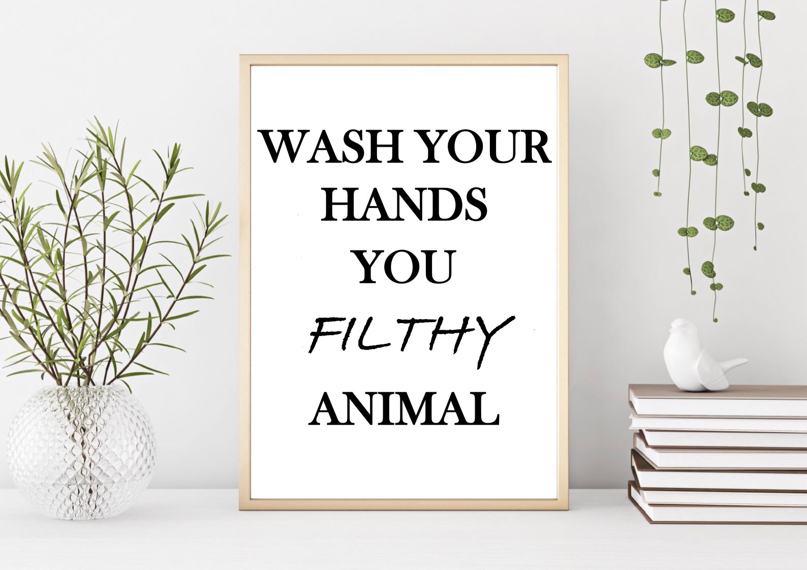 wash you hands you filthy animal bathroom wall art print poster